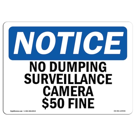 Signmission OSHA Notice Sign, 10" H, 14" W, Aluminum, No Dumping Surveillance Camera $50 Fine Sign, Landscape OS-NS-A-1014-L-14498
